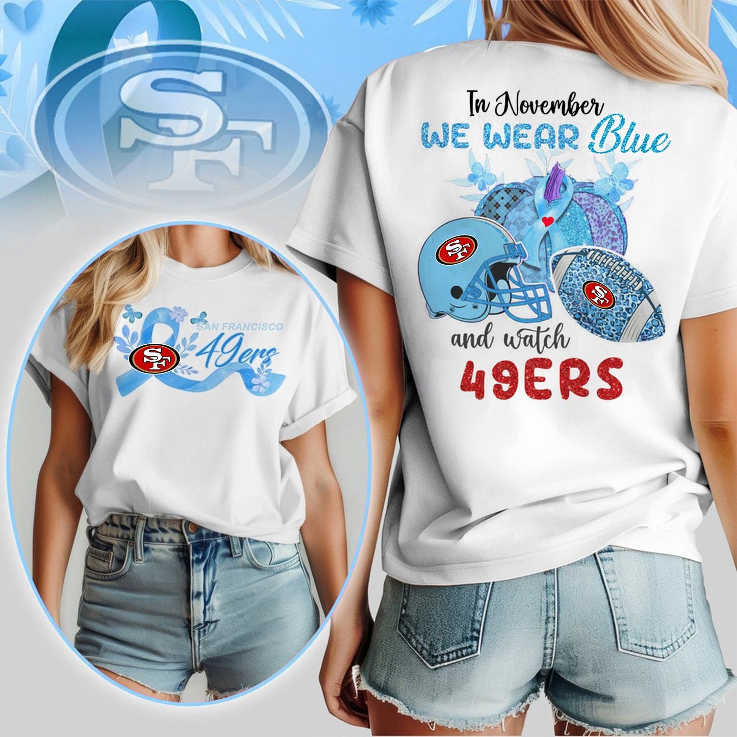 IN NOVEMBER WE WEAR BLUE AND WATCH SF SHIRT NDT NHM