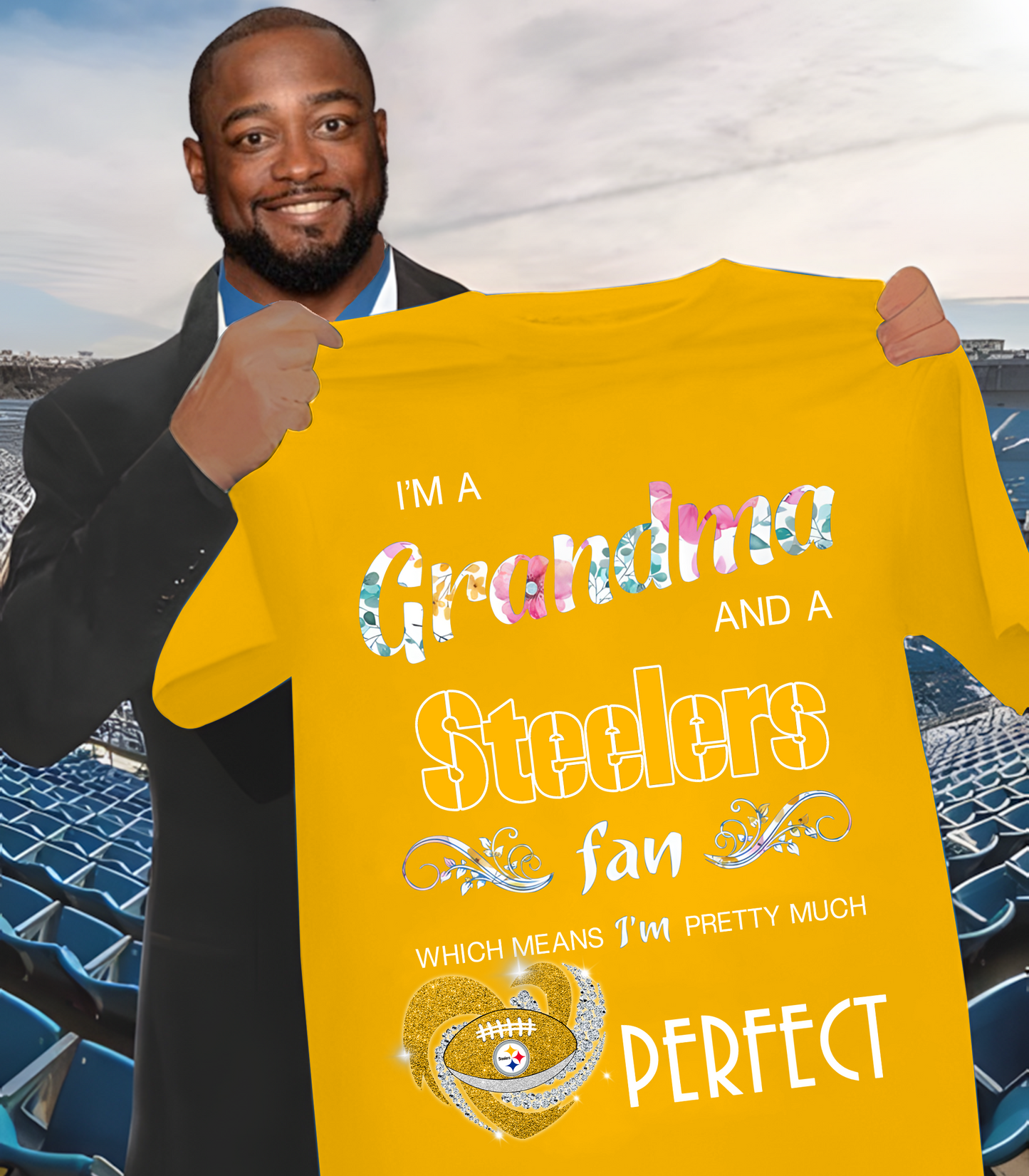 PIT x NFL I'm A Grandma And A Fan Which Mean I'm Pretty Much Perfect 2D Shirt DatND ThuongNH