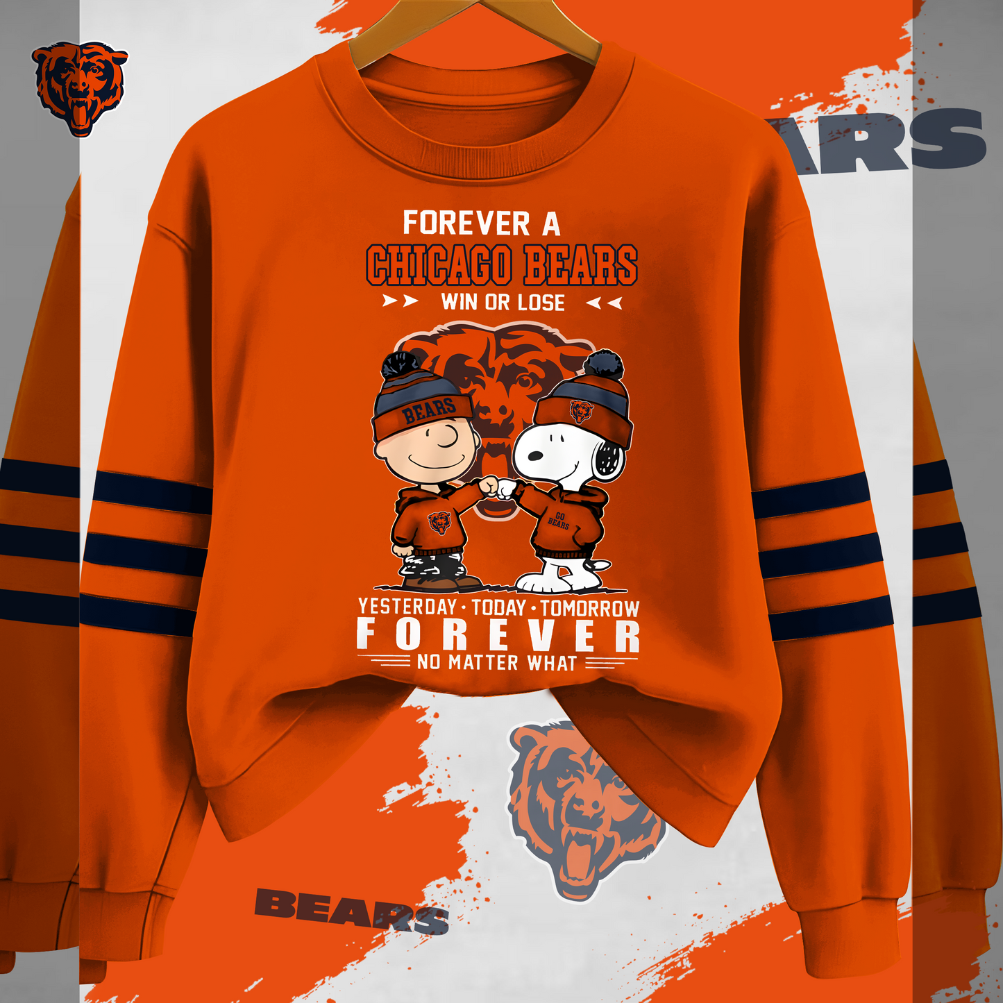 CHI x NFL Fan Win Or Lose Yesterday Today Tomorrow Forever No Matter Sweatshirt DDT HLPHUONG