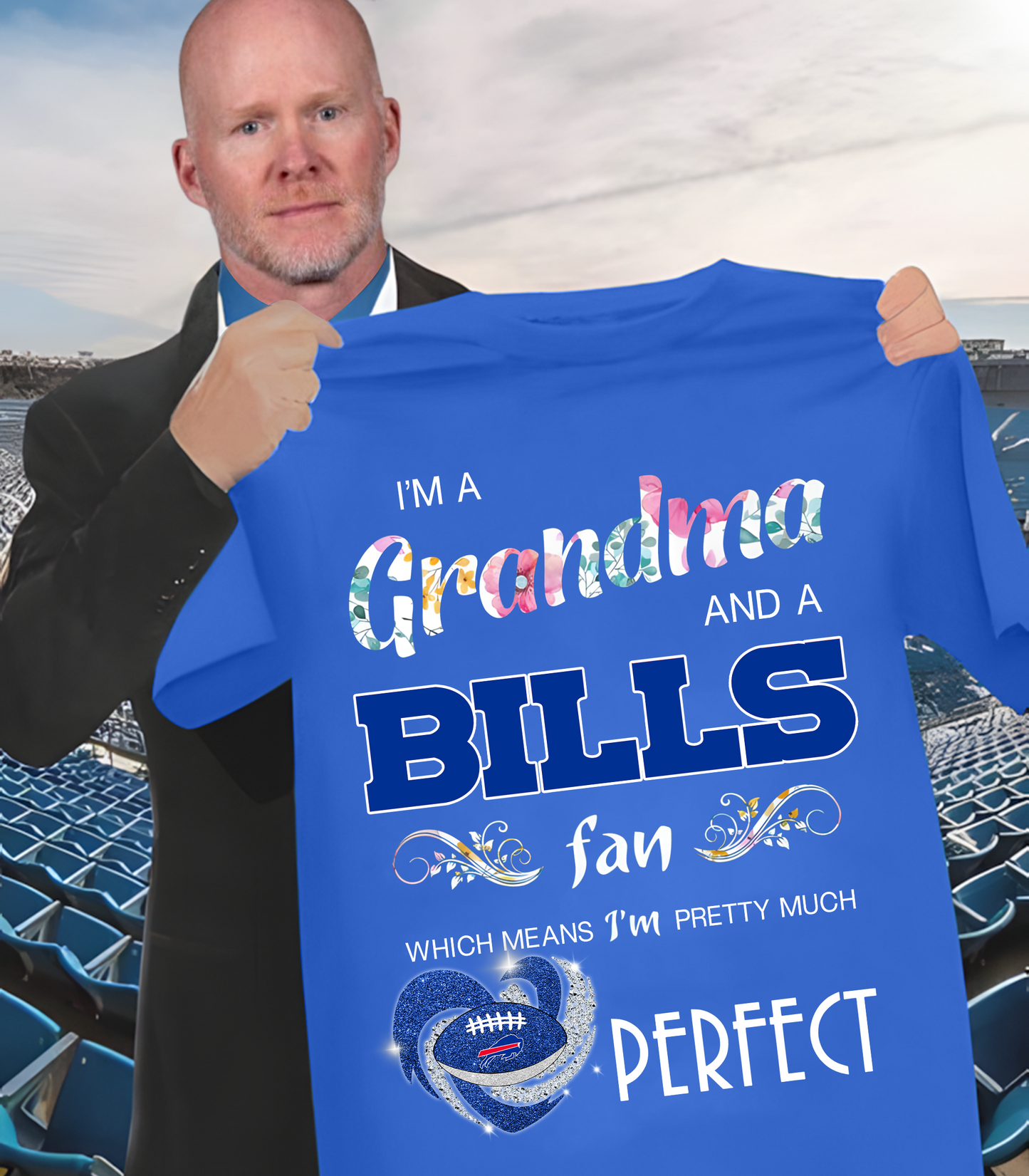 BUF x NFL I'm A Grandma And A Fan Which Mean I'm Pretty Much Perfect 2D Shirt DatND ThuongNH