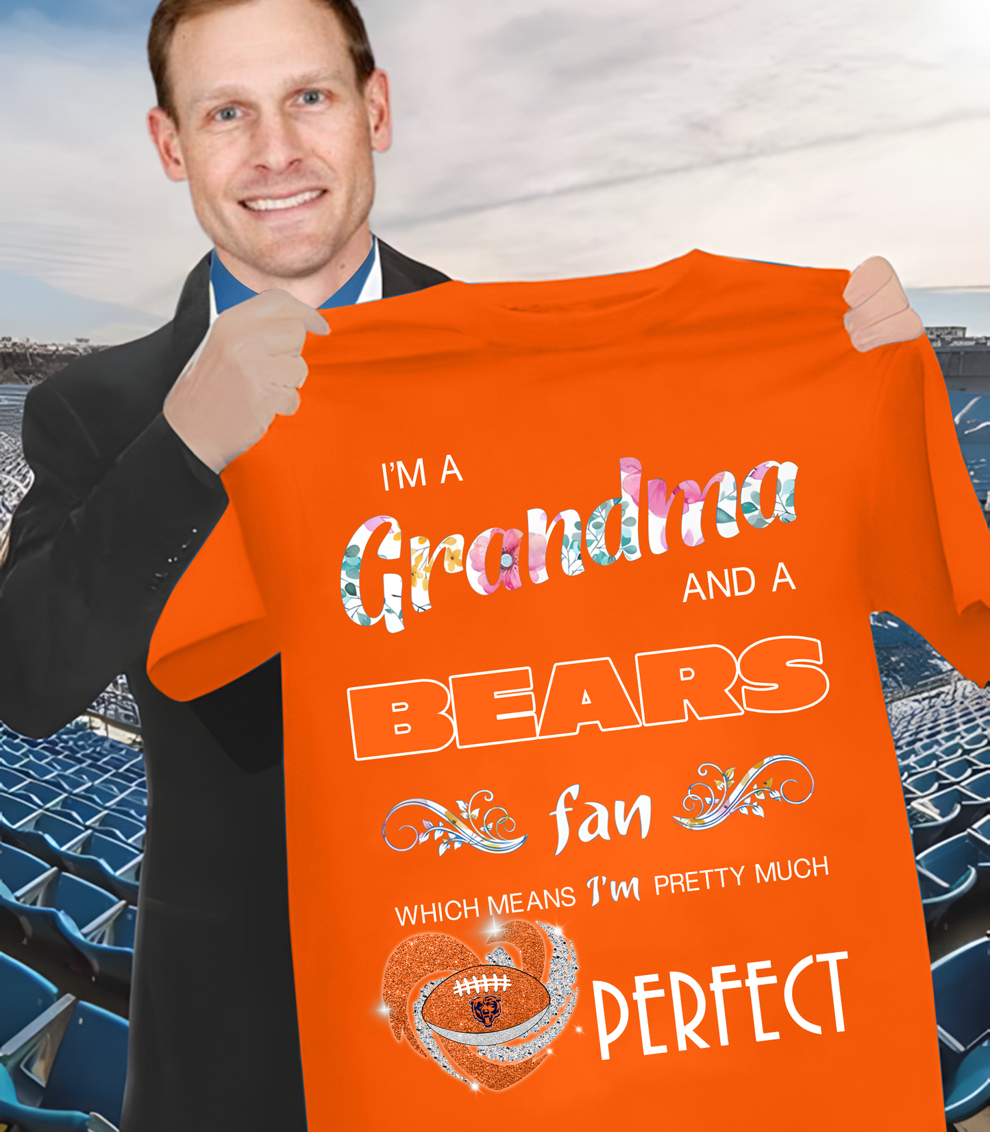 CHI x NFL I'm A Grandma And A Fan Which Mean I'm Pretty Much Perfect 2D Shirt DatND ThuongNH