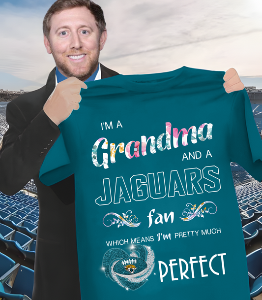 JAC x NFL I'm A Grandma And A Fan Which Mean I'm Pretty Much Perfect 2D Shirt DatND ThuongNH