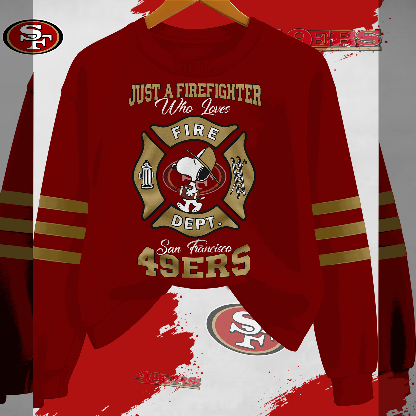 SF49 x NFL Just A Firefighter Who Love Sweatshirt DDT HLPHUONG