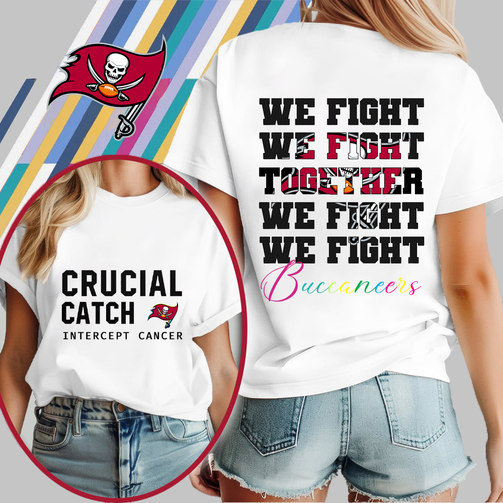 TBB NFL Crucial Catch We Fight Together T-Shirt DDT HLPHUONG